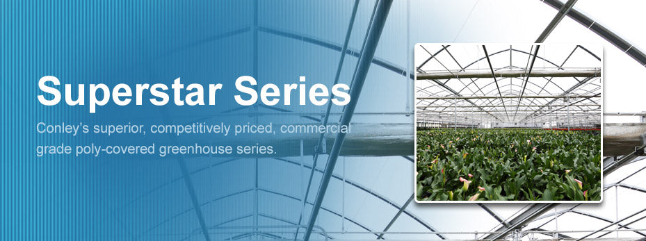 Commercial Greenhouse Superstar Series